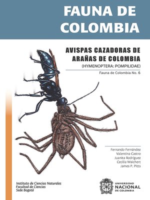 cover image of Avispas cazadoras de arañas de Colombia: (HYMENOPTERA: POMPILIDAE)